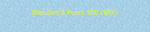 : Standart & Poors 500 (SPX)